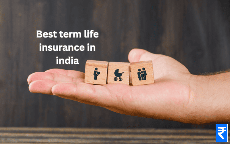 Best Term Life Insurance in India – Compare Plans | My Rupia
