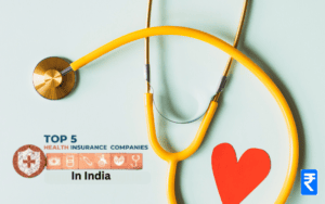 Top 5 health insurance companies in India