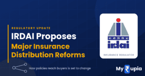 IRDAI Proposes Major Insurance Distribution Reforms